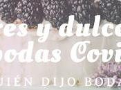 Postres Dulces Bodas Covid