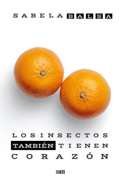 La nueva novela de Sabela Balsa: ‘Los insectos también tienen corazón’
