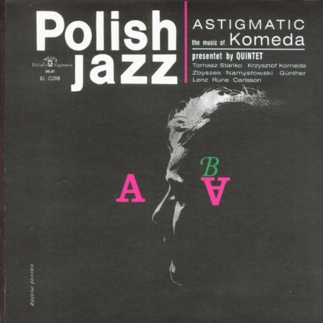 Krzysztof Komeda Quintet ‎- Astigmatic (1966)
