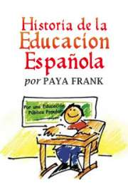 Paya Frank .- Historia de la Educación Española