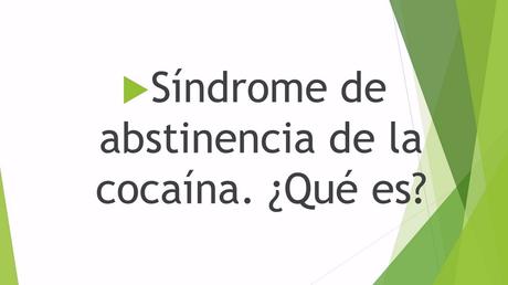 Abstinencia de la cocaína