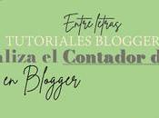 Tutoriales blogger cómo personalizar contador visitas