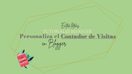 TUTORIALES BLOGGER #8: CÓMO PERSONALIZAR EL CONTADOR DE VISITAS BLOGGER TUTORIALES BLOGGER #8: CÓMO PERSONALIZAR EL CONTADOR DE VISITAS BLOGGER