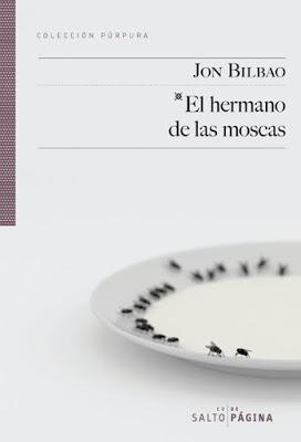El hermano de las moscas - Jon Bilbao