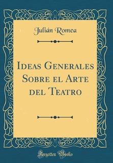 Ideas generales sobre el arte del teatro