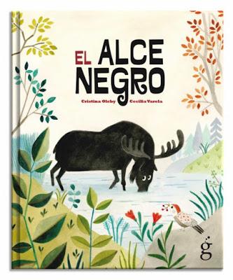 EL ALCE NEGRO de Cristina Oleby y Cecilia Varela