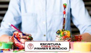 Escritura Creativa: primer ejercicio