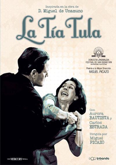 LA TÍA TULA - Miguel Picazo LA TÍA TULA - Miguel Picazo