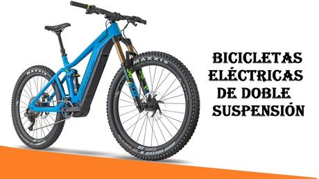 Las mejores bicicletas eléctricas de doble suspensión