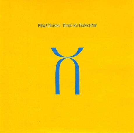 King Crimson - Three Of A Perfect Pair (30th Anniversary Edition) (1984 - 2001)