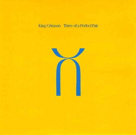 King Crimson - Three Of A Perfect Pair (30th Anniversary Edition) (1984 - 2001) King Crimson - Three Of A Perfect Pair (30th Anniversary Edition) (1984 - 2001)