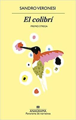 Reseña: El colibrí, Sandro Veronesi (Anagrama, 2020) premio Strega 2020