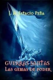 Guerras Santas - Las Gemas De Poder