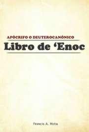 Libro de ´Enoc: Apócrifo o Deuterocanónico
