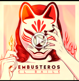 :: Novedad :: EMBUSTEROS VUELVEN A LA CARGA CON «EL BAILE», SEGUNDO ADELANTO DE «BABEL» QUE VIENE ACOMPAÑADO DE UN ÉPICO VIDEOCLIP