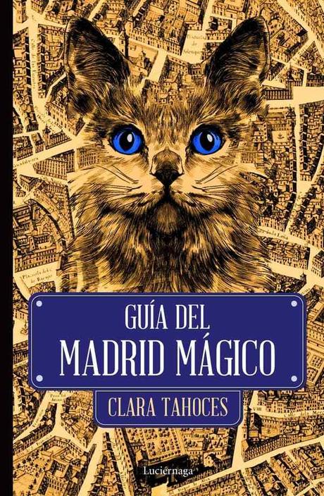 Guía del Madrid mágico de Clara Tahoces