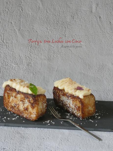 Torrijas a las tres Leches con Coco