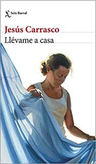 Llévame a casa, de Jesús Carrasco