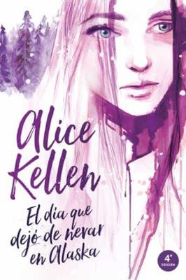 Reseña: El día que dejó de nevar en Alaska, de Alice Kellen