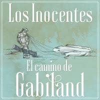 Los Inocentes estrenan El camino de Gabiland