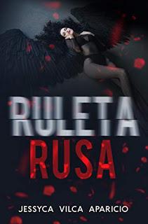 (Reseña) Ruleta Rusa by Jessyca Vilca Aparicio