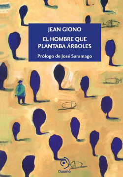 El hombre que plantaba árboles (Jean Giono).