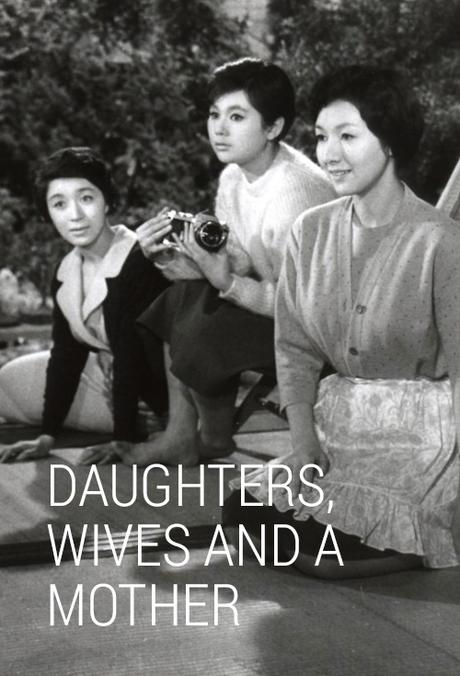 HIJAS, ESPOSAS Y UNA MADRE - Mikio Naruse HIJAS, ESPOSAS Y UNA MADRE - Mikio Naruse