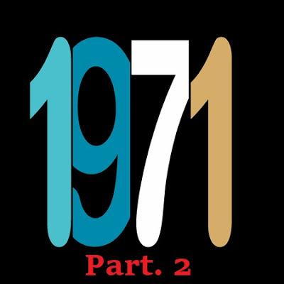 Programa Número 243 de Dj Savoy Truffle en Música Sideral. Especial 1971, Parte 2, con invitado 61 & 49.