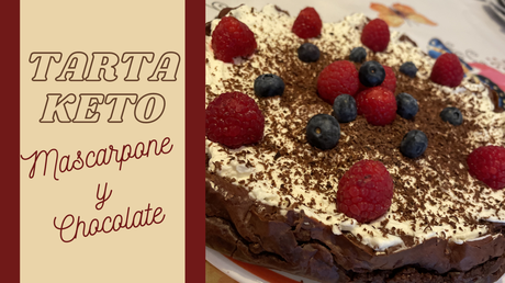 Tarta #Keto de Mascarpone y Chocolate