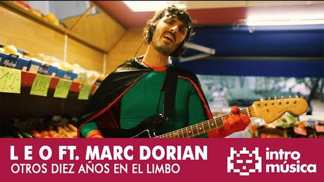 [Vídeo Telúrico] L E O (con Marc de Dorian) - Otros Diez Años En El Limbo