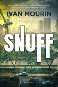 SNUFF - IVAN MOURIN SNUFF - IVAN MOURIN