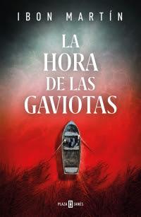 La hora de las gaviotas - Ibon Martín
