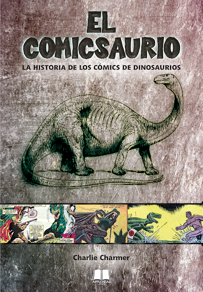 El Comicsaurio: La historia de los cómics de dinosaurios - Paperblog