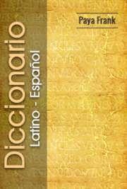 Publicaciones de Paya Frank Diccionario Latino - Español