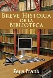 Breve Historia de la Biblioteca
