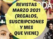 Revistas Marzo 2021 (Regalos, Suscripciones viene)