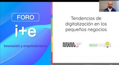 OFRECEN EXPERTOS ORIENTACIÓN A LA COMUNIDAD EMPRESARIAL EN EL FORO I+E INNOVACIÓN Y EMPRENDIMIENTO