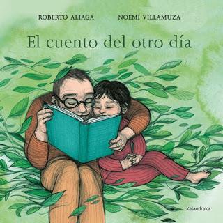 EL CUENTO DEL OTRO DÍA  de Roberto Aliaga y Noemí Villamuza