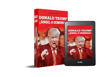 Donald Trump, ¿Ángel o demonio? de Javier Cosnava