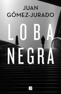 LOBA NEGRA. Juan Gómez-Jurado.