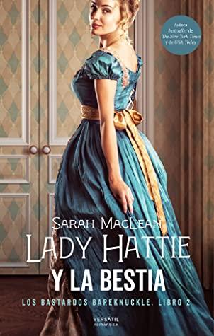 Lady Hattie y la bestia de Sarah MacLean