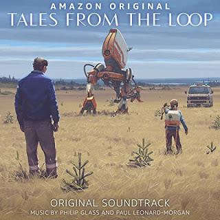 Philip Glass & Paul Leonard-Morgan - Tales from the Loop (2020)