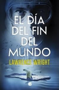 “El día del fin del mundo”, de Lawrence Wright
