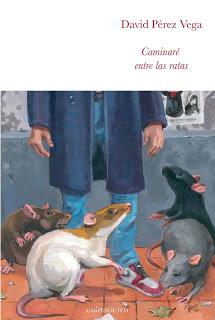 Reseña de mi novela Caminaré entre las ratas