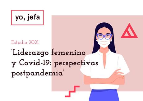 6 de cada 10 jefas prevén que el teletrabajo seguirá ocupando entre un 25% y un 50% de la jornada laboral cuando termine la pandemia