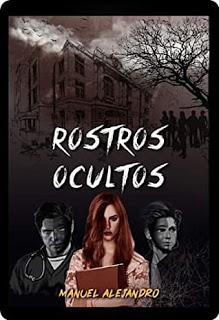 (Reseña) Rostros Ocultos by Manuel Alejandro