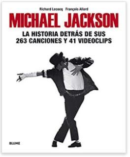 «Michael Jackson: La historia detrás de sus 263 canciones y 41 videoclips» de Richard Lecocq
