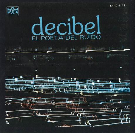 Decibel - El Poeta Del Ruido (1980)