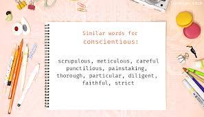 Conscientious meaning, definition, what is conscientious: Conscientious Synonyms That Belongs To Phrasal Verbs