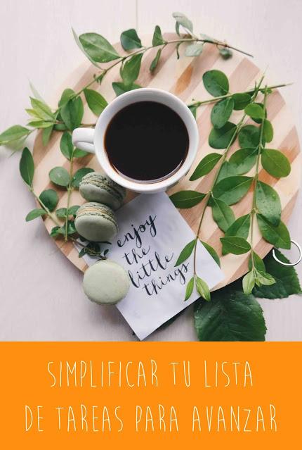 Simplificar tu lista de tareas para avanzar Simplificar tu lista de tareas para avanzar